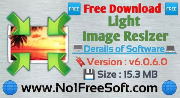 Light Image Resizer 6.1.8.0 free instals