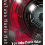 YouTube Movie Maker Platinum 22 Free Download